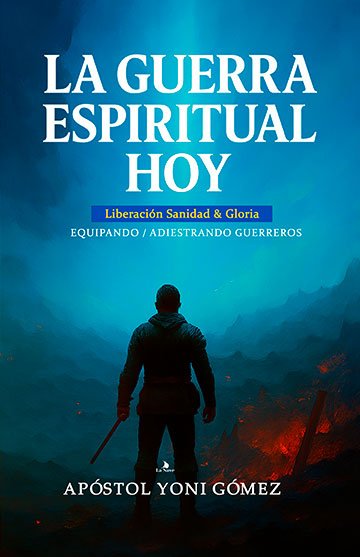 La Guerra espiritual hoy liberación sanidad & Gloria