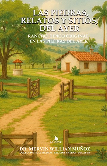 Las piedras, relatos y sitios, del ayer