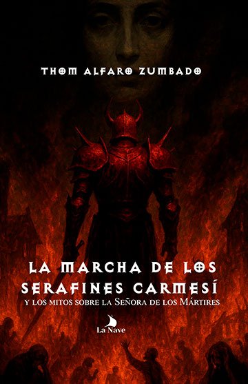 LA MARCHA DE LOS SERAFINES CARMESÍ